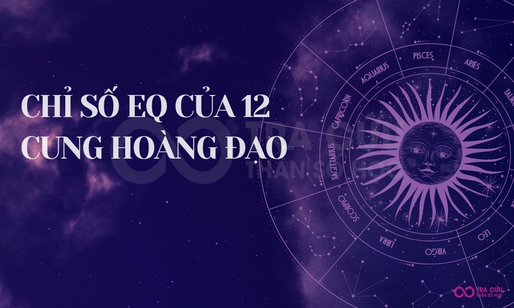 Chỉ số EQ của 12 cung hoàng đạo