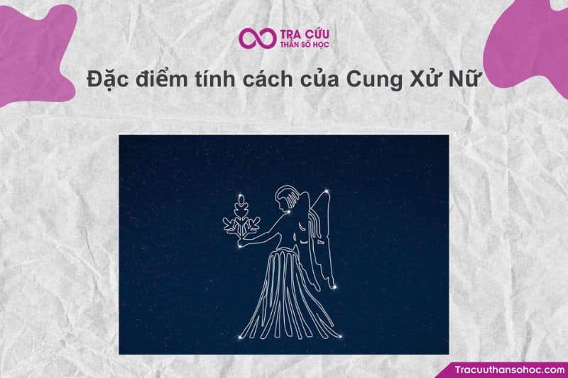 Xử Nữ là người thực tế, lý trí và biết tổ chức