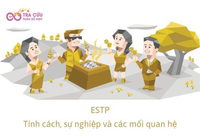 ESTP: Tính cách, sự nghiệp và các mối quan hệ