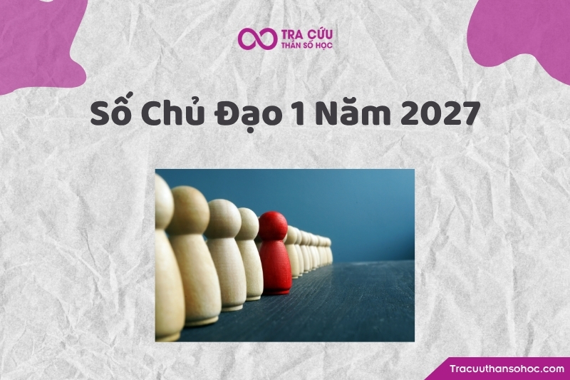 Số Chủ Đạo 1 trong năm 2027 là hành trình học cách cân bằng giữa cái tôi cá nhân và sự kết nối với người khác.